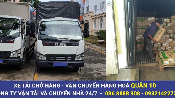 Dịch vụ cho thuê xe tải chở hàng quận 10, vận chuyển hàng hoá Dịch vụ cho thuê xe tải chở hàng quận 10, vận chuyển hàng hoá
